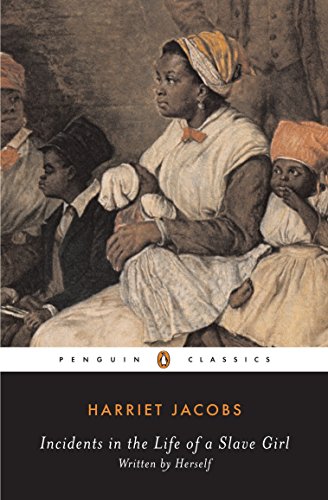 Incidents in the Life of a Slave Girl (Penguin Classics)
