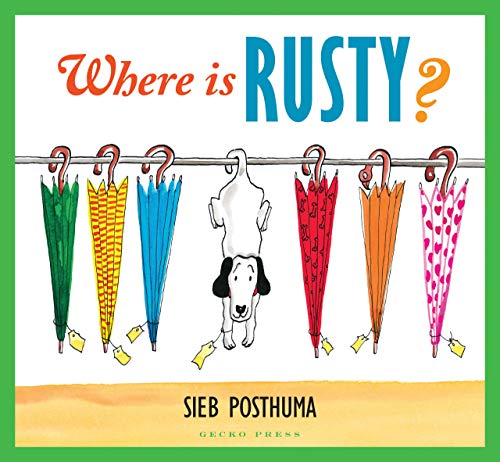Where is Rusty? (Gecko Press Titles)