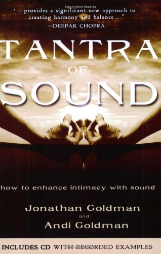 Tantra of Sound: How to Enhance Intimacy with Healing