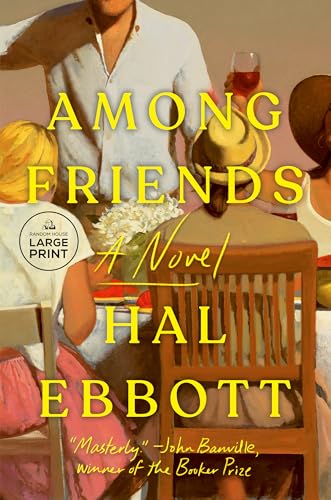 Among Friends: A Novel