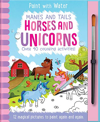 Manes and Tails - Horses and Unicorns (Paint with Water)