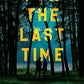 For the Last Time: A Novel