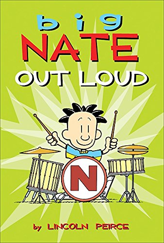Big Nate Out Loud (Big Nate Comic Compilations)