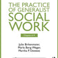 Chapters 6-9: The Practice of Generalist Social Work, Third Edition (New Directions in Social Work)
