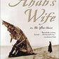 Ahab's Wife: Or, The Star-Gazer: A Novel