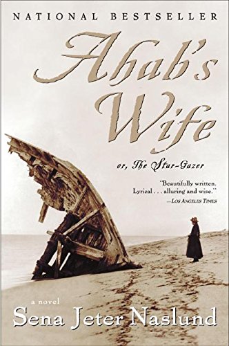 Ahab's Wife: Or, The Star-Gazer: A Novel