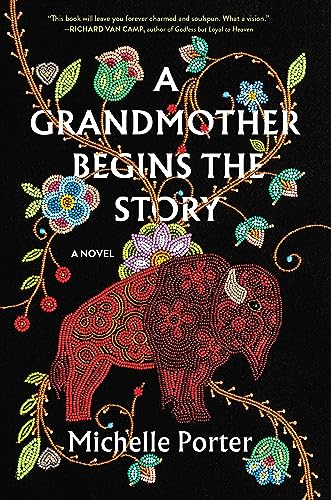 A Grandmother Begins the Story: A Novel