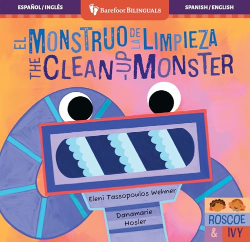 El Monstruo de la Limpieza / The Clean-Up Monster (Roscoe & Ivy) (Spanish and English Edition)