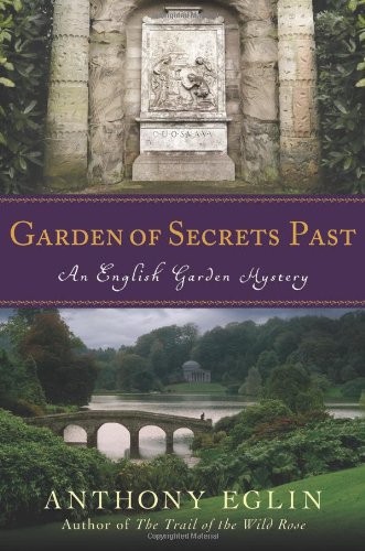 Garden of Secrets Past: An English Garden Mystery (English Garden Mysteries)