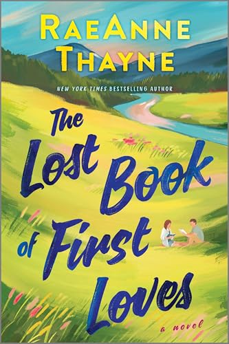 The Lost Book of First Loves: A Small-Town Contemporary Romance Novel about Two Sisters Discovering Family Secrets