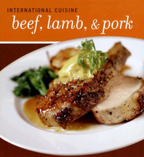 International Cuisine Beef, Lamb, & Pork