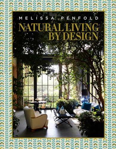 Natural Living by Design: Melissa Penfold