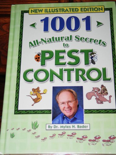 1001 All-Natural Secrets to a Pest-Free Property