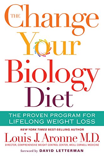 The Change Your Biology Diet: The Proven Program for Lifelong Weight Loss