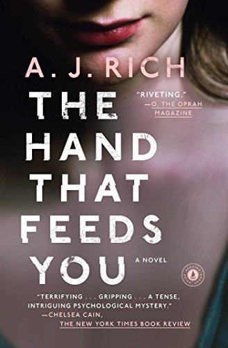 The Hand That Feeds You: A Novel