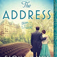 The Address: A Novel