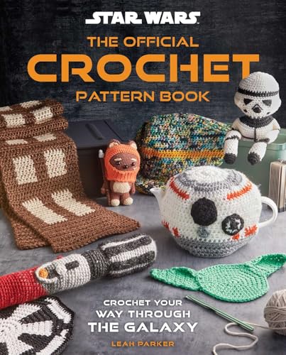 Star Wars: The Official Crochet Pattern Book: Crochet Your Way Through the Galaxy