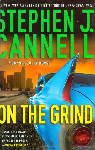 On the Grind: A Shane Scully Novel (Shane Scully Novels)