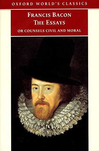 The Essays or Counsels Civil and Moral (Oxford World's Classics)