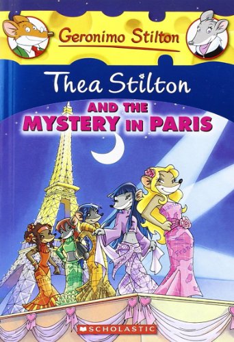 Thea Stilton and the Mystery in Paris (Geronimo Stilton Special Edition)