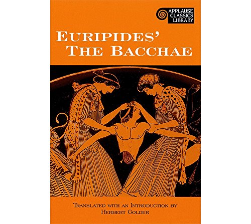 The Bacchae (Applause Books)