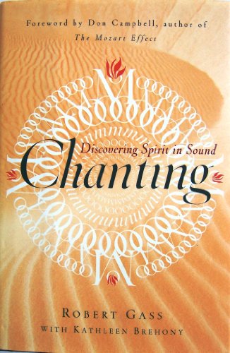 Chanting: Discovering Spirit in Sound