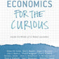 Economics for the Curious: Inside the Minds of 12 Nobel Laureates