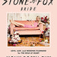 Stone Fox Bride: Love, Lust, and Wedding Planning for the Wild at Heart