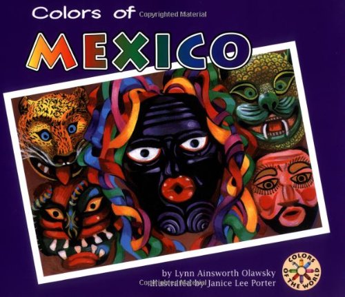 Colors of Mexico (Colors of the World) (English and Spanish Edition)