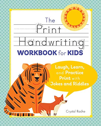 The Print Handwriting Workbook for Kids: Laugh, Learn, and Practice Print with Jokes and Riddles