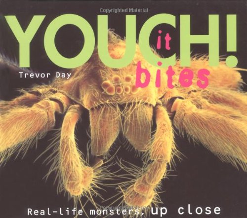 Youch!: Real-life Monsters Up Close