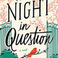 The Night in Question: A Novel