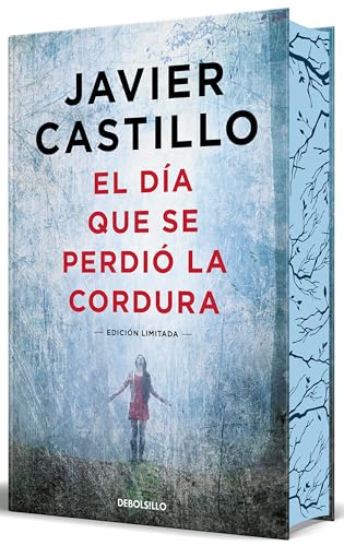 El día que se perdió la cordura (Edición limitada, cantos pintados) / The Day Sanity was Lost (Limited Edition, Sprayed Edges) (Spanish Edition)