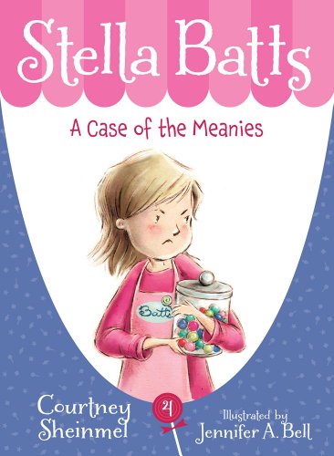 A Case of the Meanies (Stella Batts)