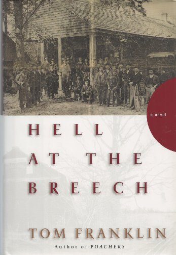 Hell at the Breech: A Novel