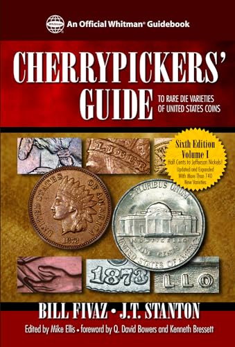 Cherrypickers' Guide To Rare Die Varieties of United States Coins, Volume 1 (Cherrypicker's Guides)