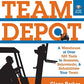 Team Depot: A Warehouse of Over 585 Tools to Reassess, Rejuvenate, and Rehabilitate Your Team
