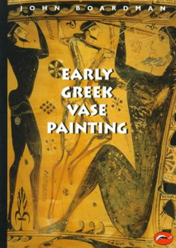 Early Greek Vase Painting, 11th-6th Centuries BC: A Handbook (World of Art)