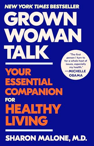 Grown Woman Talk: Your Essential Companion for Healthy Living