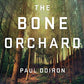 The Bone Orchard: A Novel (Mike Bowditch Mysteries)