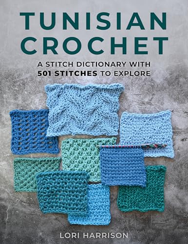 Tunisian Crochet: A Stitch Dictionary with 501 Stitches to Explore