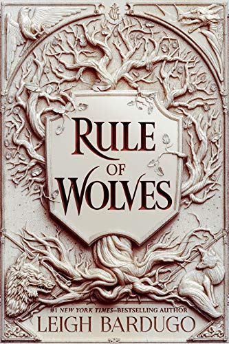 Rule of Wolves (King of Scars Duology, 2)