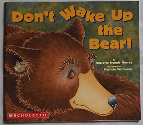 Don't Wake Up the Bear!