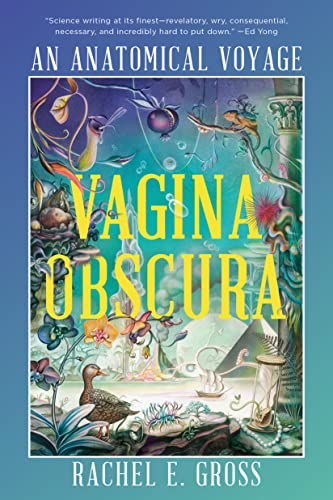 Vagina Obscura: An Anatomical Voyage