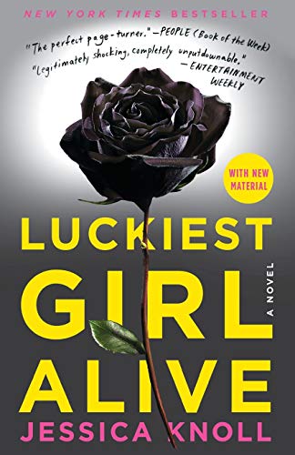 Luckiest Girl Alive: A Novel