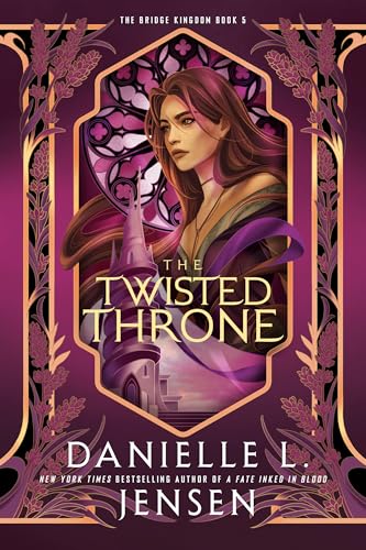 The Twisted Throne (The Bridge Kingdom)