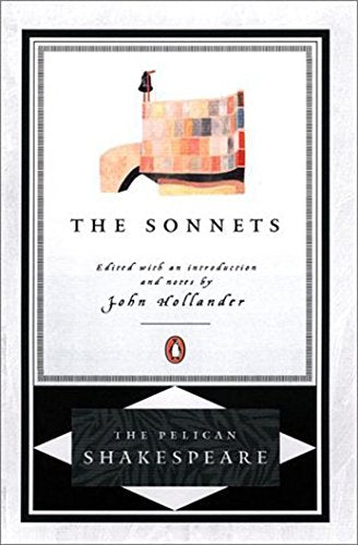 The Sonnets (The Pelican Shakespeare)