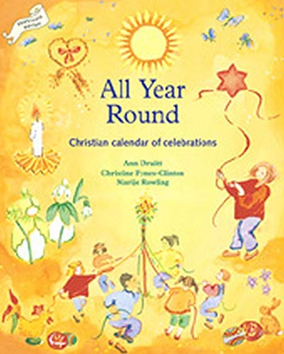 All Year Round: Christian Calendar of Celebrations (Lifeways S)