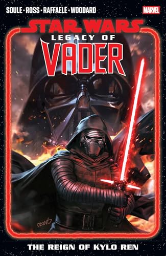 Star Wars: Legacy Of Vader - The Reign of Kylo Ren Vol. 1