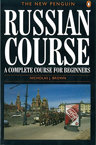 The New Penguin Russian Course: A Complete Course for Beginners (Penguin Handbooks)